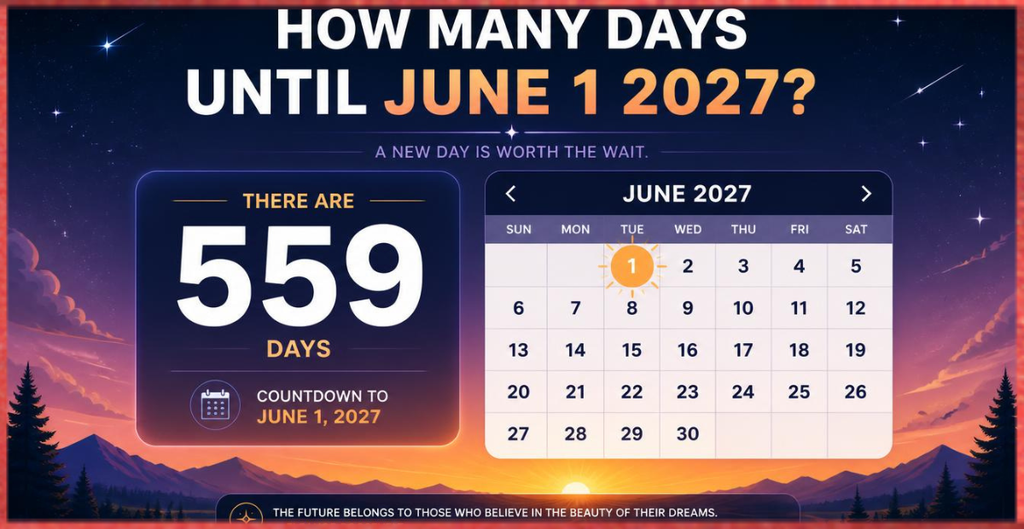 How Many Days Until June 1, 2027?
